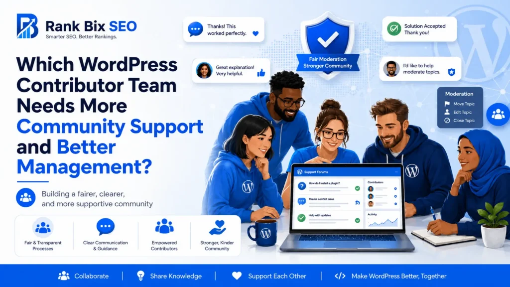 Which WordPress Contributor Team Needs More Community Support and Better Management